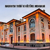 Ankara'da Tarihi ve Kültürel Mekanlar